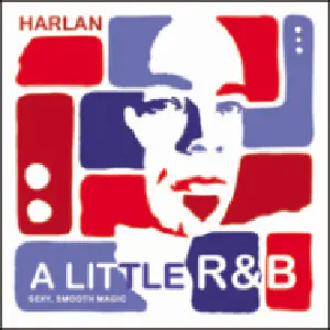 A Little R&B by Dan Harlan
