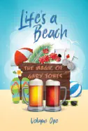 Life's a Beach - Gary Jones (Volume one)