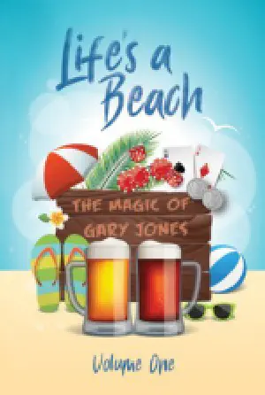 Life's a Beach - Gary Jones (Volume one)