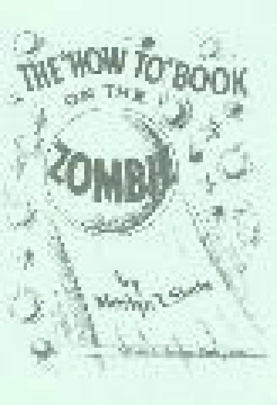 The How To Book on the Zombie - Merlyn T. Shute