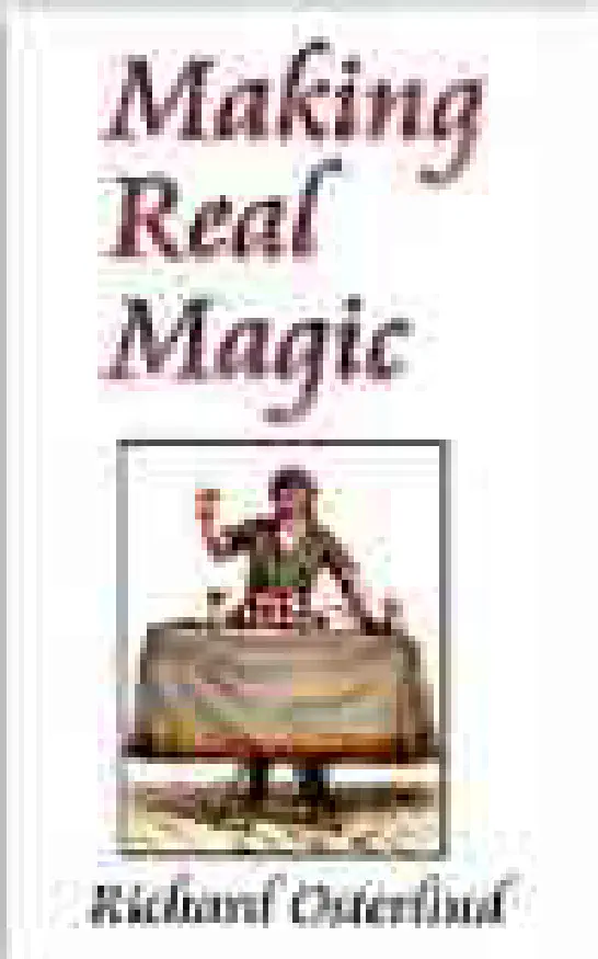 Making Real Magic - Richard Osterlind