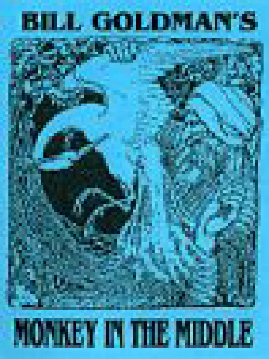 Monkey in the Middle - Bill Goldman