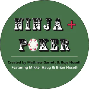 Ninja + Poker Created by Matthew Garrett & Boje Hoseth