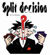 Split Decision