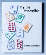 Try the Impossible - simon Aronson